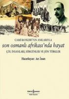 Son Osmanlı Afrikasın’da Hayat