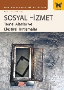 Sosyal Hizmet Temel Alanlar ve Eleştirel Tartışmalar