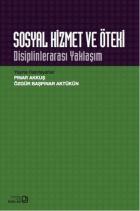 Sosyal Hizmet ve Öteki-Disiplinlerarası Yaklaşım