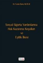 Sosyal Sigorta Yardımlarına Hak Kazanma Koşulları ve Eşitlik İlkesi