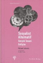 Sosyalist Alternatif Gerçek İnsani Gelişim