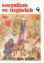 Sosyalizm ve Özgürlük Rousseau ve Marx ve Diğer Yazılar