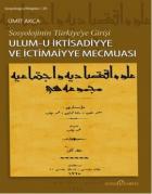 Sosyolojinin Türkiye’ye Girişi - Ulum-u İktisadiyye ve İctimaiyye Mecmuası