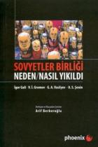 Sovyetler Birliği Neden / Nasıl Yıkıldı