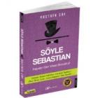 Söyle Sebastıan