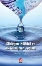 Sözleşme Kültürü ve İlk Müslüman Toplum