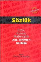 Sözlük (Fizik, Kimya, Matematik Ana Terimleri Sözlüğü)