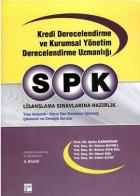 SPK Kredi Derecelendirme ve Kurumsal Yönetim Derecelendirme Uzmanlığı Lisanslama Sınavlarına Hazırlık