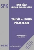 SPK Temel Düzey Müşteri Temsilciliği Lisanslama Sınavlarına Hazırlık Tahvil ve Bono Piyasaları