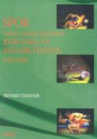 Spor Yaralanmalarından Korunma ve Rehabilitasyon İlkeleri