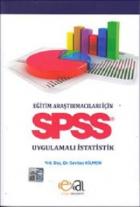 SPSS Uygulamalı İstatistik : Eğitim Araştırmacıları için