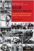 Sscb Belgelerinde Sscb-Türkiye Yakın Tarihi