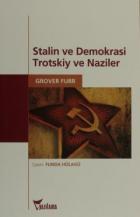 Stalin ve Demokrasi Trotskiy ve Naziler