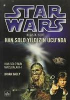 Star Wars Klasik Seri Han Solo Yıldızın Ucu’nda Han Solo’nun Maceraları 1. Kitap
