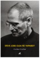 Steve Jobs Olsa Ne Yapardı