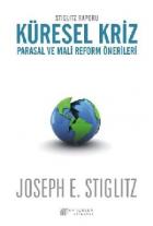 Stiglitz Raporu Küresel Kriz Parasal ve Mali Reform Önerileri