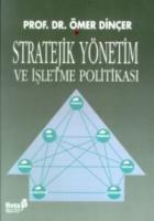 Stratejik Yönetim ve İşletme Politikası (Ö.Dinçer)