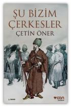 Şu Bizim Çerkesler