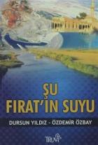 Şu Fırat’ın Suyu