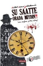 Şu Saatte Orada Mıydın?