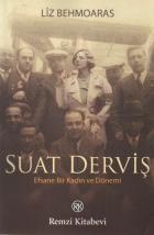 Suat Derviş-Efsane Bir KAdın ve Dönemi