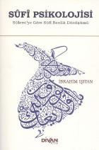 Sufi Psikolojisi Sülemiye Göre Sufi Benlik Dönüşümü