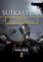 Suikastlar-Paylarına Ölüm Düşen Adamlar