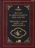 Sultan 2. Abdülhamid’in Aile Albümü - The Family Albüm Of Sultan Abdulhamid 2