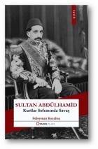 Sultan Abdülhamid-Kurtlar Sofrasında Savaş