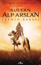 Sultan Alp Arslan-Fethin Babası