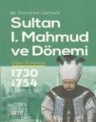 Sultan I. Mahmud ve Dönemi