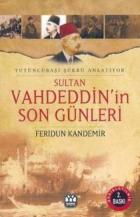 Sultan Vahdeddin'in Son Günleri