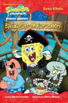 Sünger Bob - Bikini Bottom Korsanları Öykü Kitabı