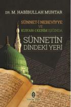 Sünnet-i Nebeviyye ve Kur'an-ı Kerim Işığında Sünnetin Dindeki Yeri