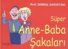 Süper Anne Baba Şakaları