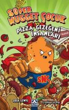 Süper Nugget Çocuk Pizza Gezegeni İnsanları