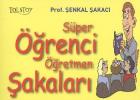 Süper Öğrenci Öğretmen Şakaları