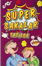 Süper Şakalar Tatilde