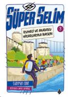 Süper Selim 3 Rumeli ve Anadolu Hisarlarına Baskın