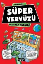 Süper Yeryüzü - Yok Daha Neler