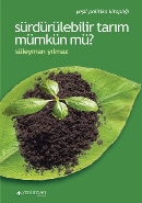 Sürdürülebilir Tarım Mümkün mü