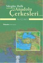 Sürgün Halk Anadolu Çerkesleri