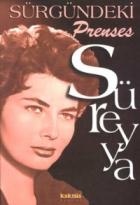 Sürgündeki Prenses Süreyya