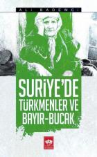 Suriyede Türkmenler ve Bayır-Bucak