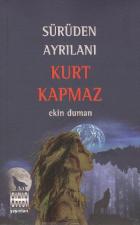 Sürüden Ayrılanı Kurt Kapmaz