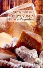 Süt Uyuyunca Türkiye Peynirleri (Ciltli)