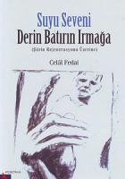 Suyu Seveni Derin Batırın Irmağa