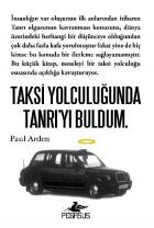 Taksi Yolculuğunda Tanrıyı Buldum.