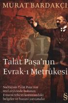 Talat Paşa'nın Evrak-ı Metrukesi