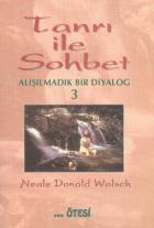 Tanrı ile Sohbet-3